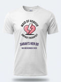 Personalised Weekender Unisex Tee | Maid of Honour Unpaid therapist | Hen Shirt Dress Loud