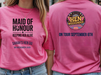 Personalised Weekender Unisex Tee | Maid of Honour Keeping her Alive | Hen Shirt Dress Loud
