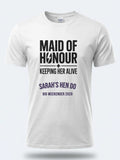 Personalised Weekender Unisex Tee | Maid of Honour Keeping her Alive | Hen Shirt Dress Loud