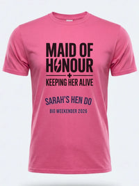 Personalised Weekender Unisex Tee | Maid of Honour Keeping her Alive | Hen Shirt Dress Loud