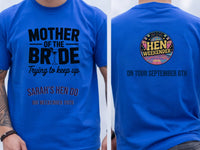 Personalised Weekender Unisex Tee | Mother of the Bride Trying to Keep up | Hen Shirt Dress Loud