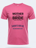 Personalised Weekender Unisex Tee | Mother of the Bride Here for the bride | Hen Shirt Dress Loud