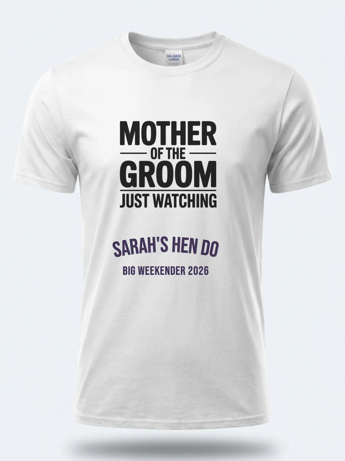Personalised Weekender Unisex Tee | Mother of the Groom Just Watching | Hen Shirt Dress Loud