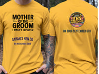 Personalised Weekender Unisex Tee | Mother of the Groom I wan't involved | Hen Shirt Dress Loud