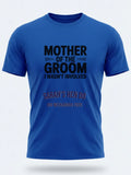 Personalised Weekender Unisex Tee | Mother of the Groom I wan't involved | Hen Shirt Dress Loud