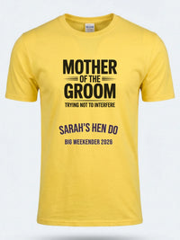 Personalised Weekender Unisex Tee | Mother of the Groom Trying not to interfere | Hen Shirt Dress Loud