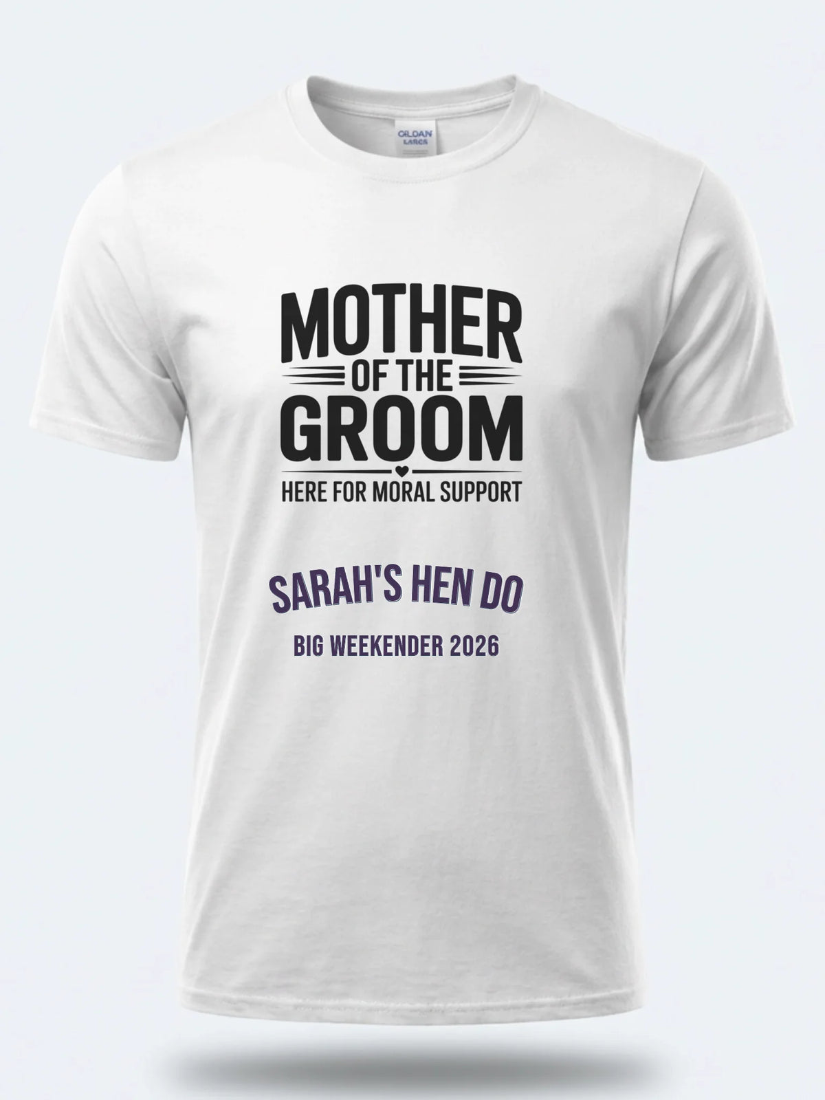 Personalised Weekender Unisex Tee | Mother of the Groom Here for Moral Support | Hen Shirt Dress Loud
