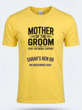 Personalised Weekender Unisex Tee | Mother of the Groom Here for Moral Support | Hen Shirt Dress Loud