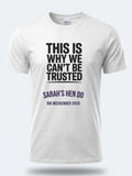Personalised Weekender Unisex Tee | Bride Tribe This is why we can't be trusted | Hen Shirt Dress Loud