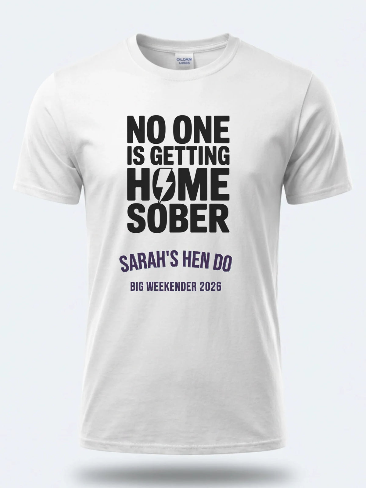 Personalised Weekender Unisex Tee | Bride Tribe Noone is getting home sober | Hen Shirt Dress Loud