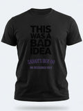 Personalised Weekender Unisex Tee | Bride Tribe This was a bad idea | Hen Shirt Dress Loud