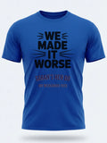 Personalised Weekender Unisex Tee | Bride Tribe We made it worse | Hen Shirt Dress Loud