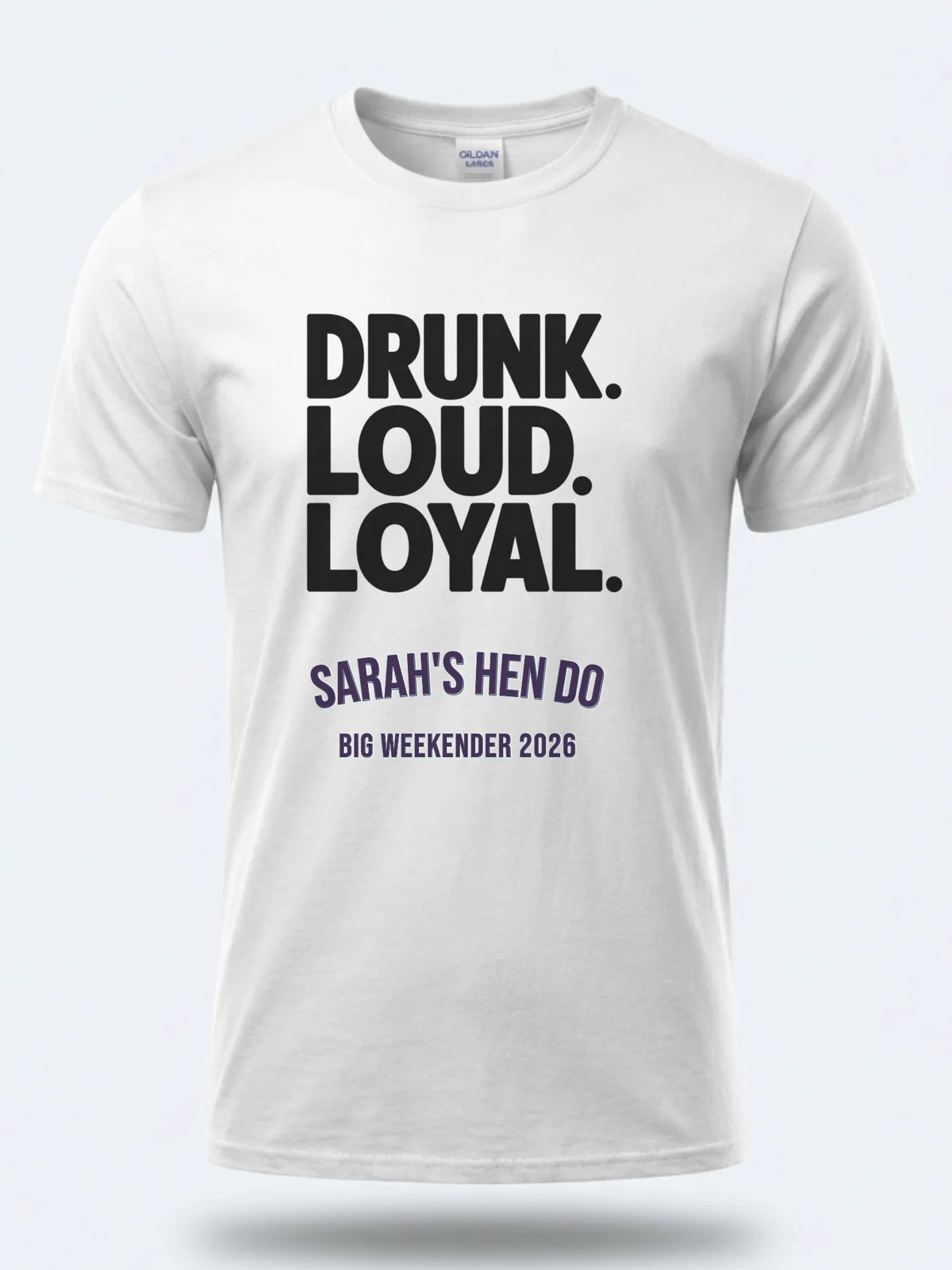 Personalised Weekender Unisex Tee | Bride Tribe | Drunk Loyal Loud | Hen Shirt Dress Loud