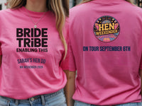 Personalised Weekender Unisex Tee | Bride Tribe | Enabling this | Hen Shirt Dress Loud