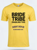 Personalised Weekender Unisex Tee | Bride Tribe | Enabling this | Hen Shirt Dress Loud