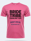 Personalised Weekender Unisex Tee | Bride Tribe | Enabling this | Hen Shirt Dress Loud