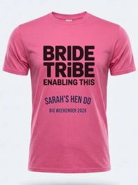 Personalised Weekender Unisex Tee | Bride Tribe | Enabling this | Hen Shirt Dress Loud