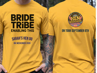 Personalised Weekender Unisex Tee | Bride Tribe | Enabling this | Hen Shirt Dress Loud