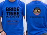 Personalised Weekender Unisex Tee | Bride Tribe | Enabling this | Hen Shirt Dress Loud