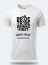 Personalised Weekender Unisex Tee – Bride Tribe – Drinks first