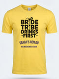 Personalised Weekender Unisex Tee | Bride Tribe | Drinks first | Hen Shirt Dress Loud