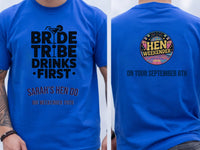 Personalised Weekender Unisex Tee | Bride Tribe | Drinks first | Hen Shirt Dress Loud