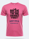 Personalised Weekender Unisex Tee | Bride Tribe | Drinks first | Hen Shirt Dress Loud