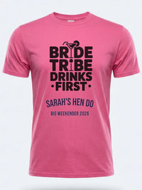 Personalised Weekender Unisex Tee | Bride Tribe | Drinks first | Hen Shirt Dress Loud