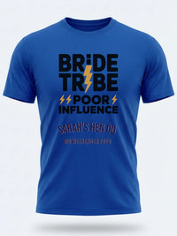 Personalised Weekender Unisex Tee | Bride Tribe | Poor influence | Hen Shirt Dress Loud