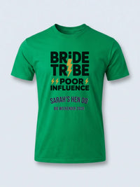 Personalised Weekender Unisex Tee | Bride Tribe | Poor influence | Hen Shirt Dress Loud