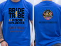 Personalised Weekender Unisex Tee | Bride Tribe | Poor influence | Hen Shirt Dress Loud