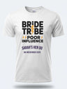 Personalised Weekender Unisex Tee – Bride Tribe – Poor influence
