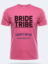 Personalised Weekender Unisex Tee | Bride Tribe |  Hen Shirt Dress Loud