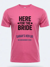 Personalised Weekender Unisex Tee | Bride Tribe | Here for the Bride | Hen Shirt Dress Loud