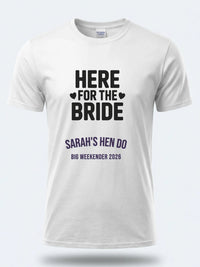 Personalised Weekender Unisex Tee | Bride Tribe | Here for the Bride | Hen Shirt Dress Loud