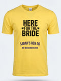 Personalised Weekender Unisex Tee | Bride Tribe | Here for the Bride | Hen Shirt Dress Loud