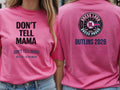Personalised Don't Tell Mama Big Weekender Tee — azalea tee, front and back view