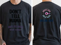 Personalised Don't Tell Mama Big Weekender Tee — black tee