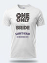 Personalised Weekender Unisex Tee – The Bride One and Only