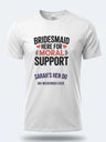 Personalised Weekender Unisex Tee – Bridesmaid Here for Moral Support