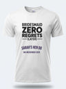 Personalised Weekender Unisex Tee – Bridesmaid Zero Regrets Later