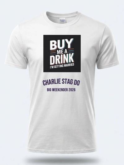 Personalised Weekender Unisex Tee – Groom - Buy me a drink – Stag