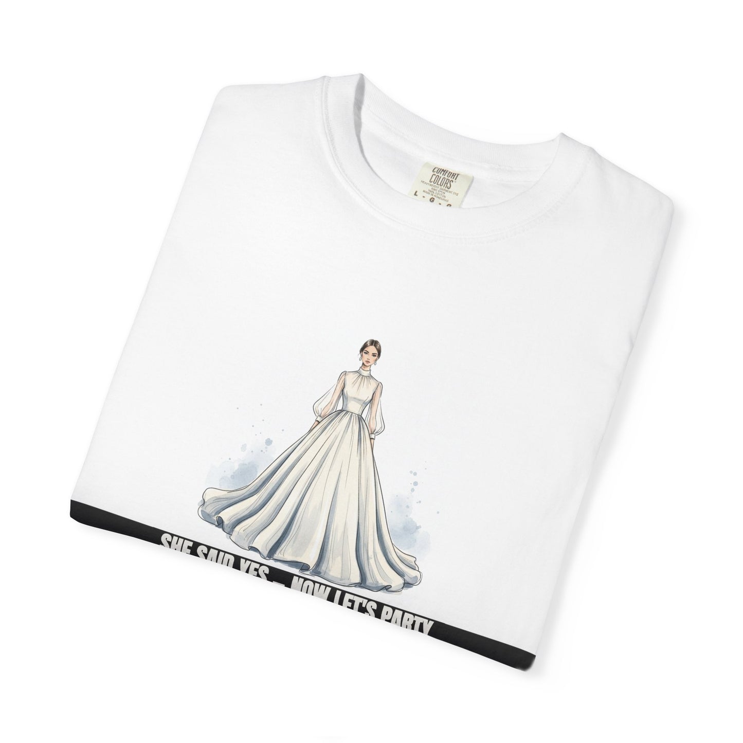 She Said Yes Now Lets Party Bachelorette Bride Squad Tee
